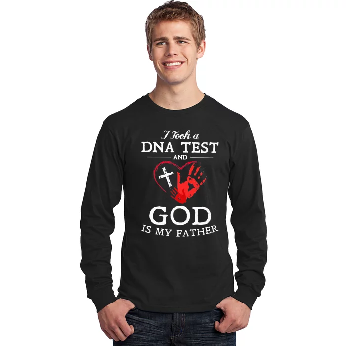 I Took A Dna Test And God Is My Father Christian Long Sleeve Shirt