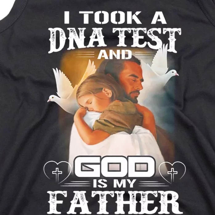 I Took A Dna Test And God Is My Father Tank Top