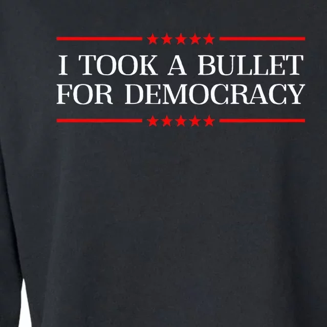 I Took A Bullet For Democracy Expresident Saying Election Cropped Pullover Crew