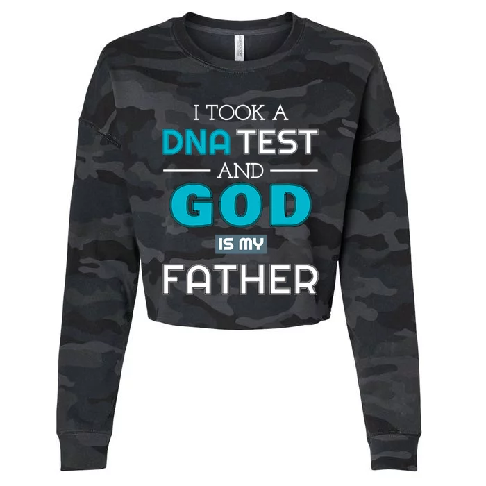 I Took A Dna Test And God Is My Father Cropped Pullover Crew