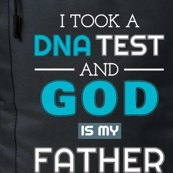 I Took A Dna Test And God Is My Father Daily Commute Backpack