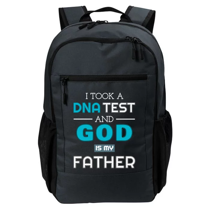 I Took A Dna Test And God Is My Father Daily Commute Backpack