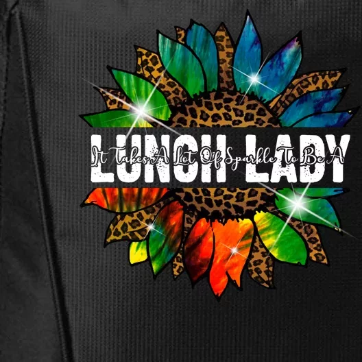 It Takes A Lot Of Sparkle To Be A Lunch Lady City Backpack