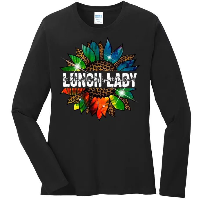 It Takes A Lot Of Sparkle To Be A Lunch Lady Ladies Long Sleeve Shirt