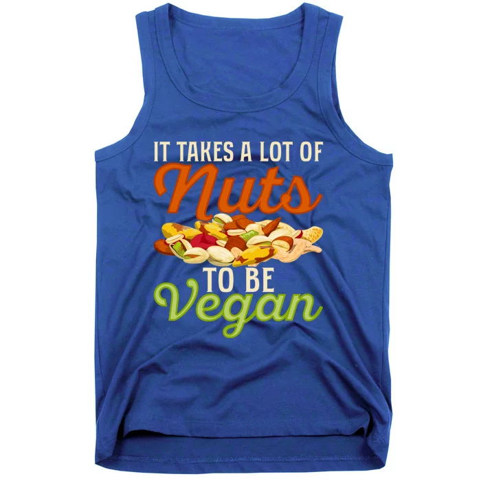 It Takes A Lot Of Nuts To Be Vegan Veggie Funny Veganism Cute Gift Tank Top