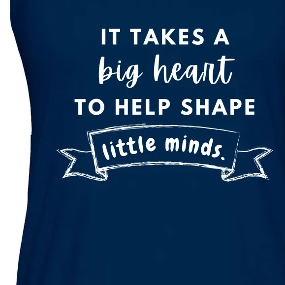 It Takes A Big Heart To Help Shape Little Minds Cute Teacher Gift Ladies Essential Flowy Tank