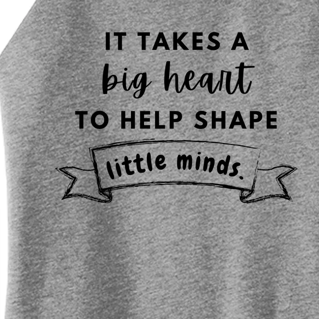 It Takes A Big Heart To Help Shape Little Minds Cute Teacher Gift Women’s Perfect Tri Rocker Tank