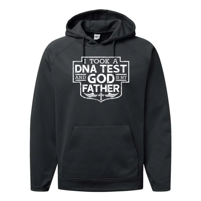 I Took A Dna Test And God Is My Father Christian Performance Fleece Hoodie