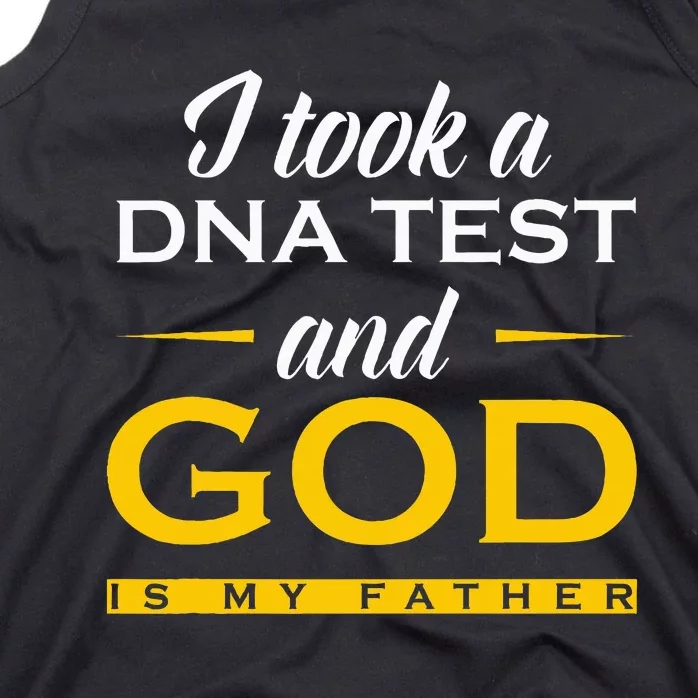 I Took A Dna Test God Is My Father Jesus Christian Tank Top