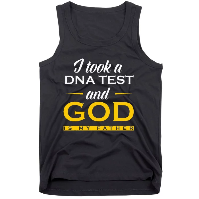 I Took A Dna Test God Is My Father Jesus Christian Tank Top