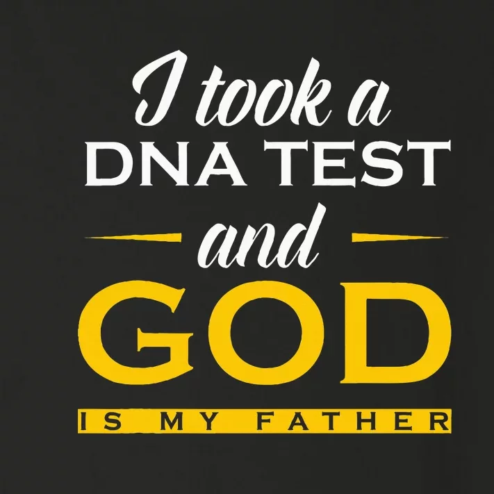 I Took A Dna Test God Is My Father Jesus Christian Toddler Long Sleeve Shirt