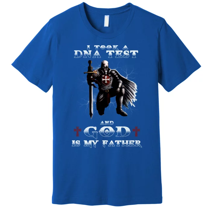 I Took A Dna Test And God Is My Father Knight Templar Premium T-Shirt