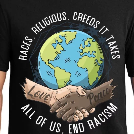 It Takes All Of Us End Racisim Gift World Peace And World Love Gift Pajama Set