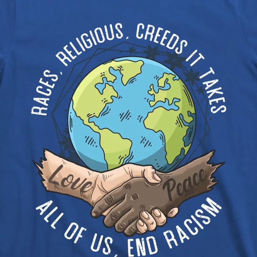 It Takes All Of Us End Racisim Gift World Peace And World Love Gift T-Shirt