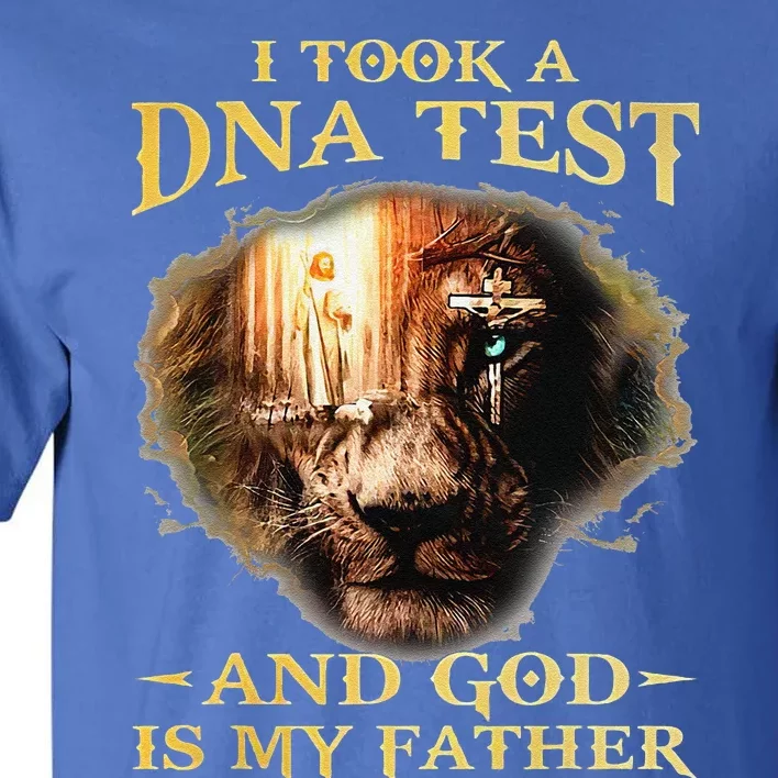 I Took A DNA Test And God Is My Father Lion Jesus Christian Tall T-Shirt