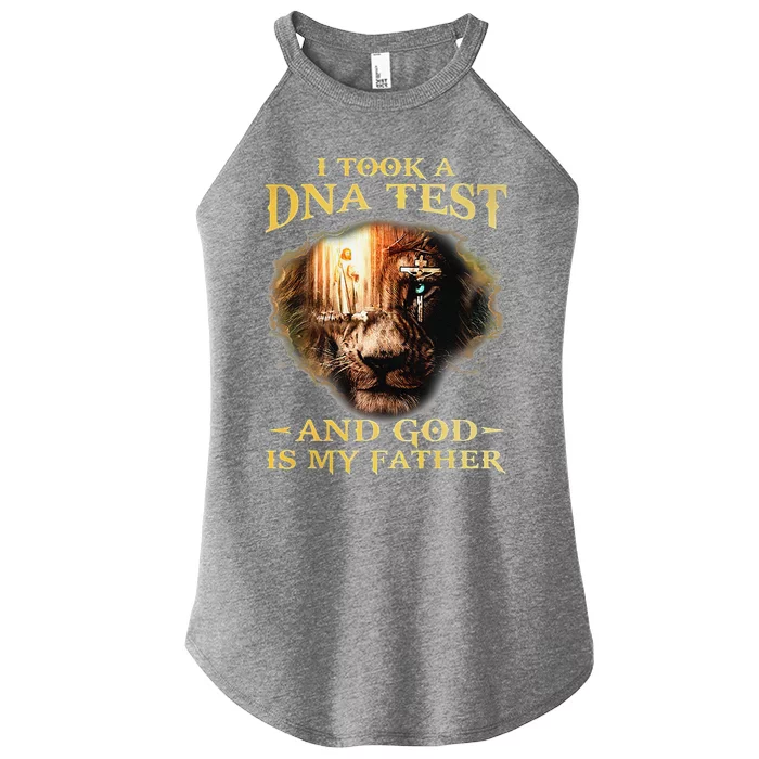 I Took A DNA Test And God Is My Father Lion Jesus Christian Women’s Perfect Tri Rocker Tank