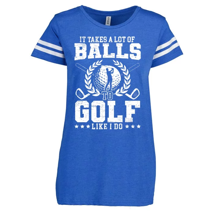 It Takes A Lot Of Balls To Golf Like I Do For A Golf Player Premium Enza Ladies Jersey Football T-Shirt