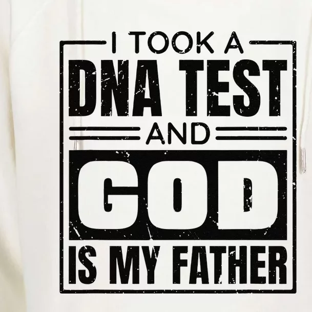 I Took A Dna Test And God Is My Father Christianity Quote Gift Womens Funnel Neck Pullover Hood