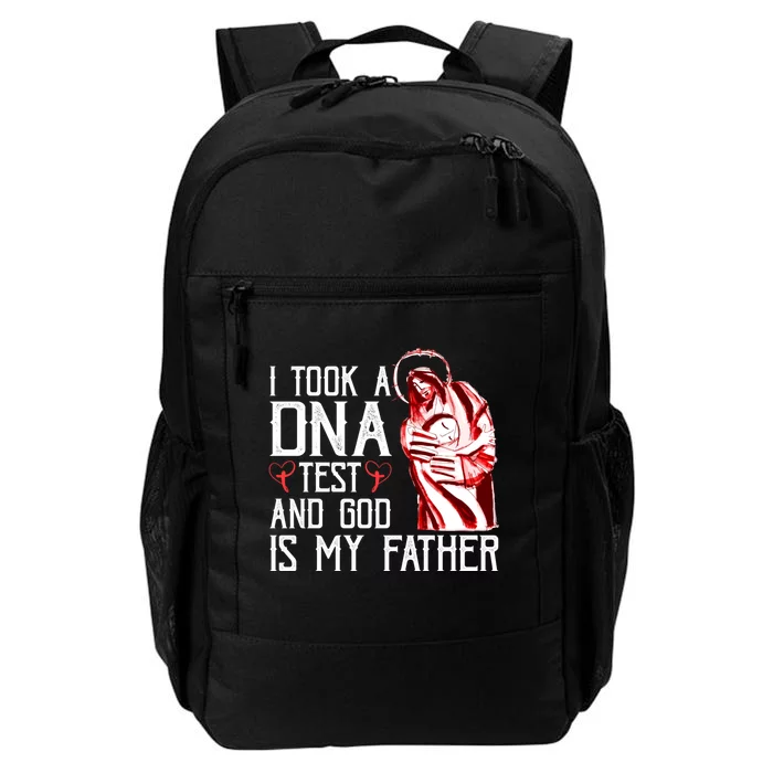 I Took A Dna Test And God Is My Father Daily Commute Backpack