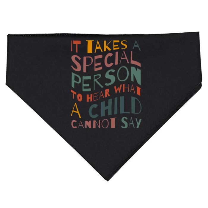 It Takes A Special Person To Hear What A Child Cannot Say USA-Made Doggie Bandana