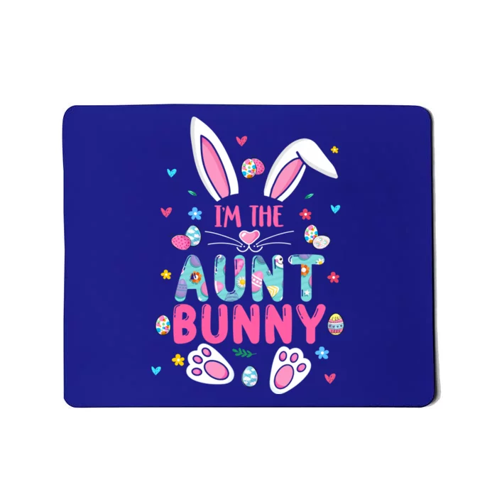 I'm The Aunt Bunny Happy Easter Cute Aunt Bunny Lover Cool Gift Mousepad