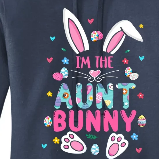 I'm The Aunt Bunny Happy Easter Cute Aunt Bunny Lover Cool Gift Women's Pullover Hoodie