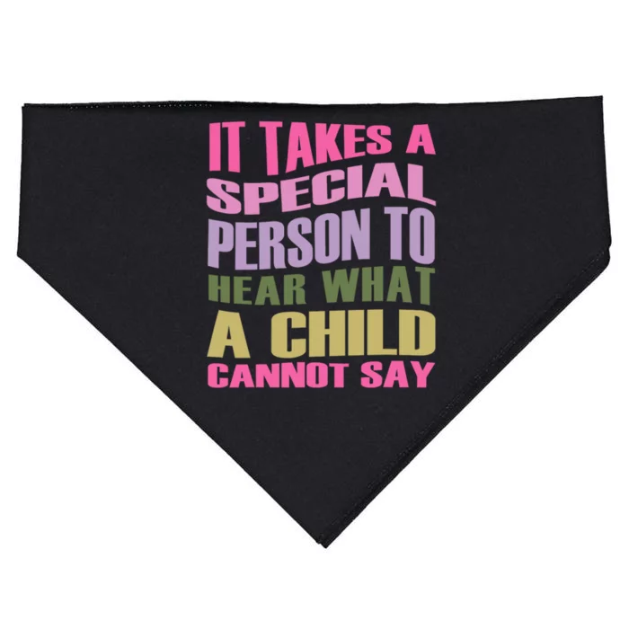 It Takes A Special Person To Hear What A Child Cannot Say USA-Made Doggie Bandana