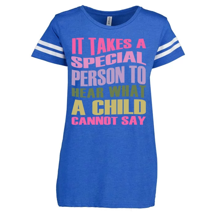 It Takes A Special Person To Hear What A Child Cannot Say Enza Ladies Jersey Football T-Shirt