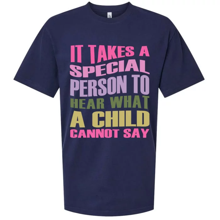 It Takes A Special Person To Hear What A Child Cannot Say Sueded Cloud Jersey T-Shirt