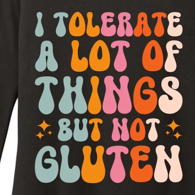 I Tolerate A Lot Of Things But Not Gluten Womens CVC Long Sleeve Shirt