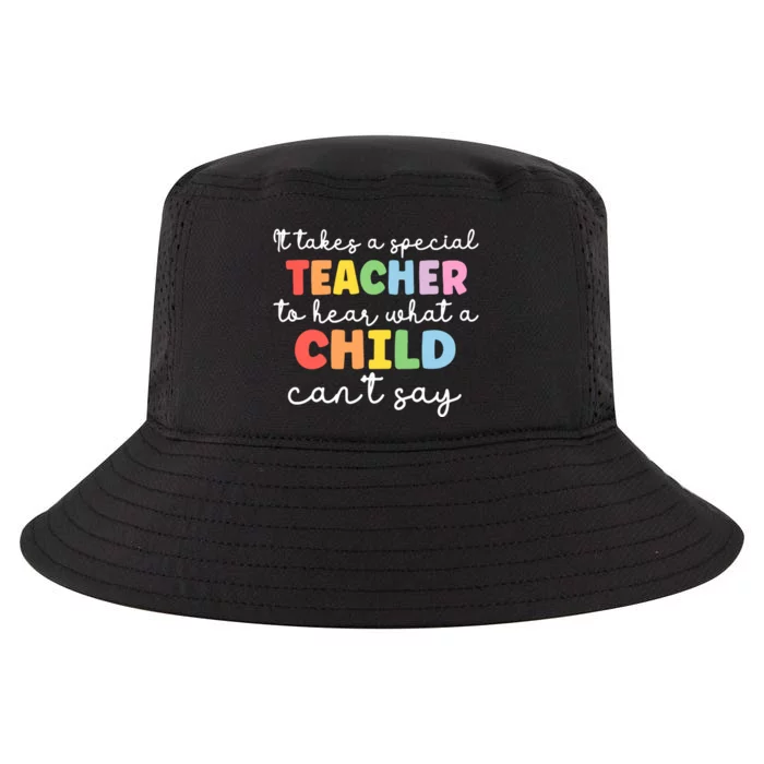 It Takes A Special Teacher To Hear What A Child Cannot Say Cool Comfort Performance Bucket Hat