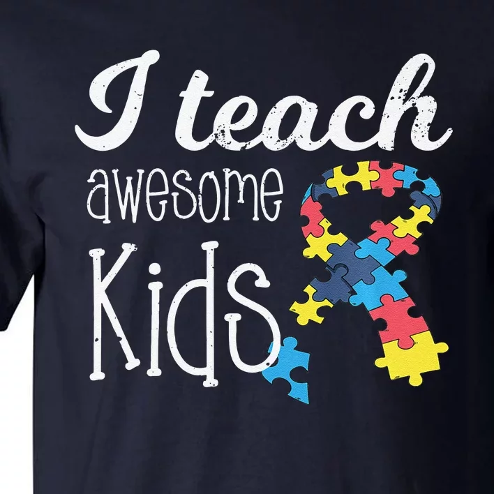 I Teach Awesome Autism Awareness Teacher Tall T-Shirt