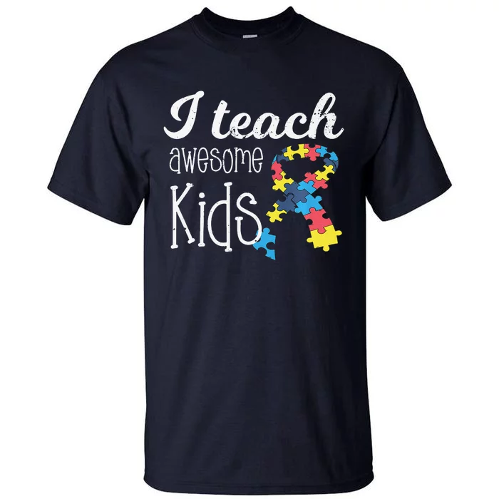 I Teach Awesome Autism Awareness Teacher Tall T-Shirt