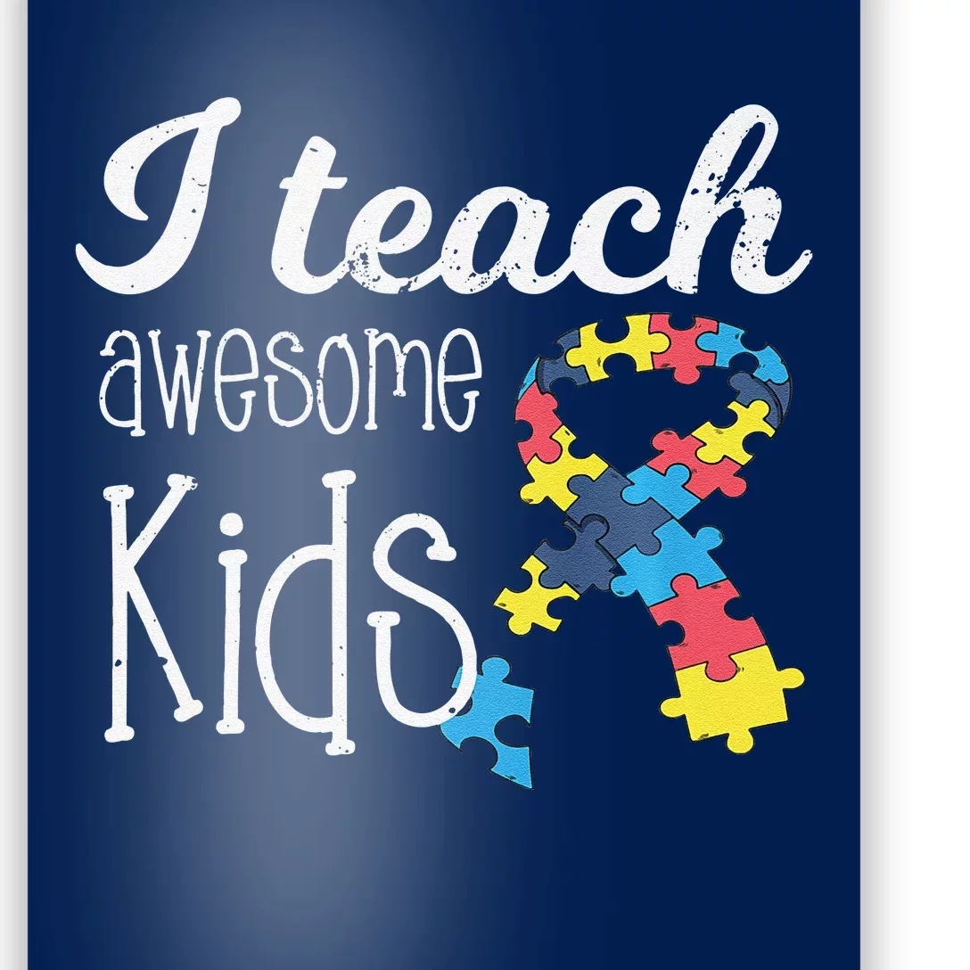 I Teach Awesome Autism Awareness Teacher Poster