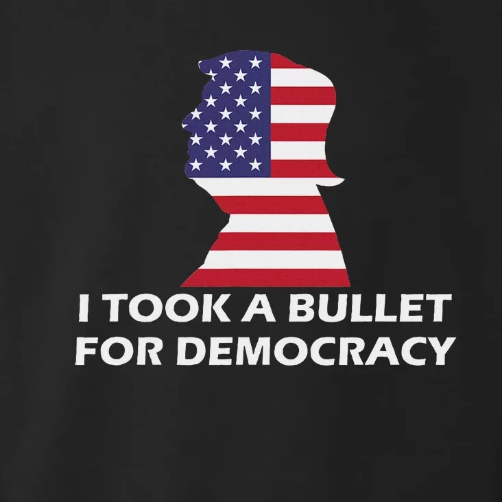 I Took A Bullet For Democracy Toddler Hoodie