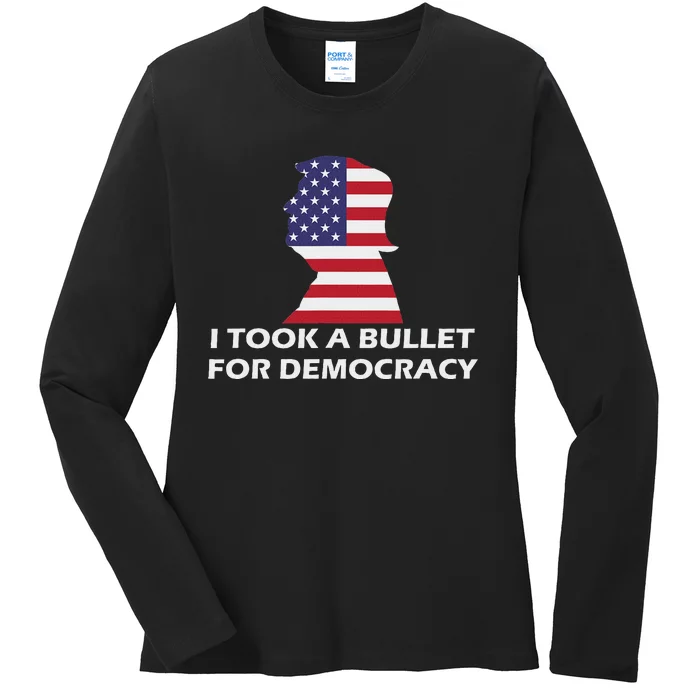 I Took A Bullet For Democracy Ladies Long Sleeve Shirt