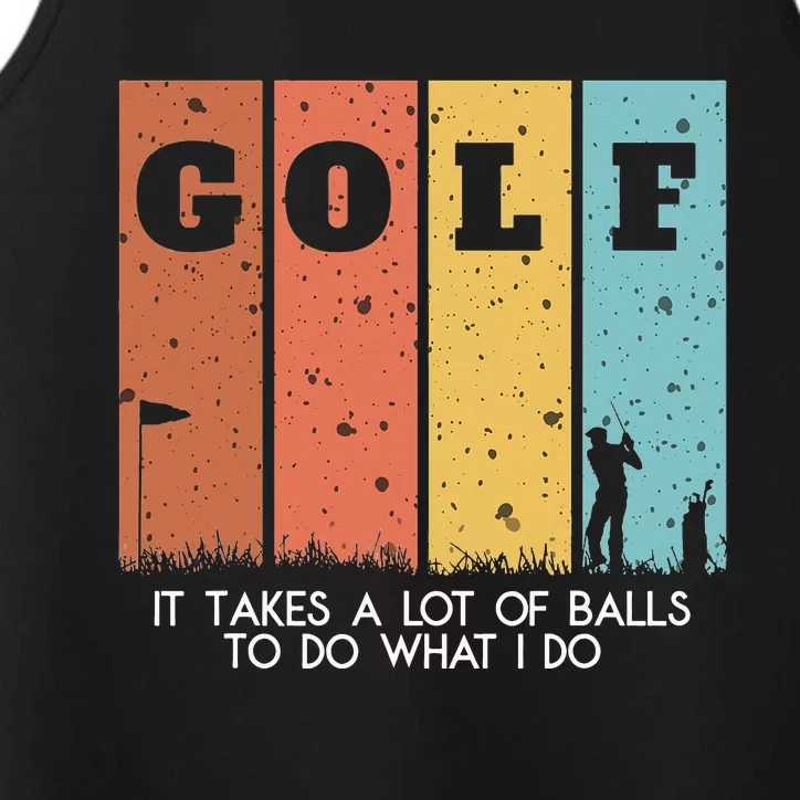 I Takes A Lot Of Balls Manolo Funny Golf Gift for Golfers Performance Tank