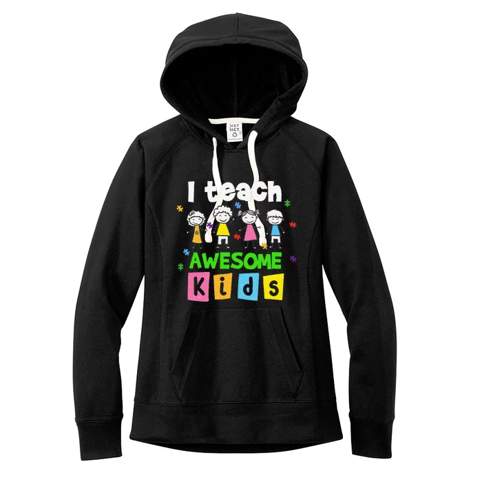 I Teach Awesome Special Needs Autism Awareness Women's Fleece Hoodie