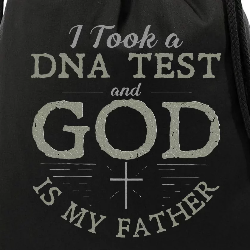 I Took A DNA Test And God Is My Father Funny Christian Drawstring Bag