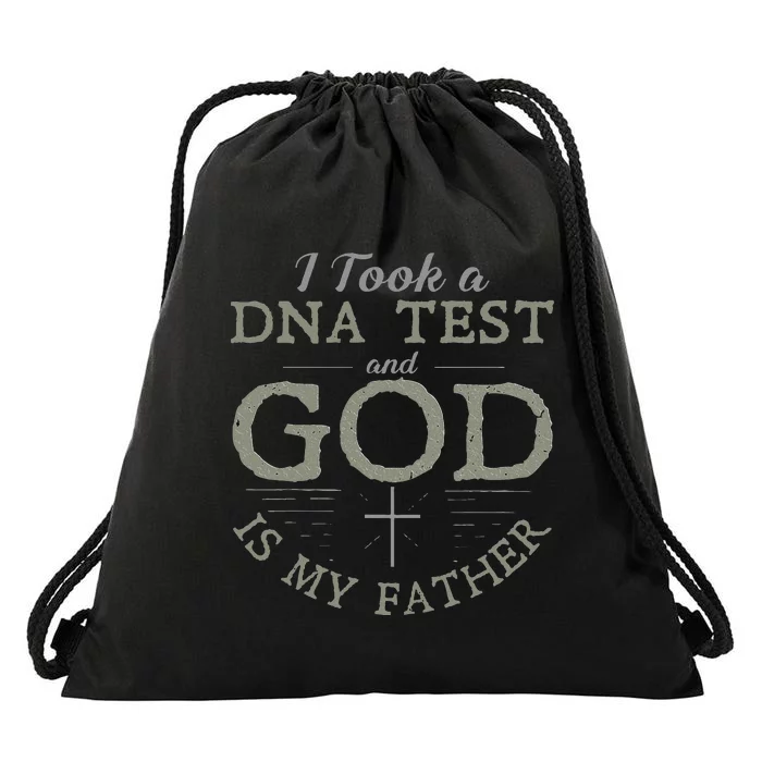 I Took A DNA Test And God Is My Father Funny Christian Drawstring Bag