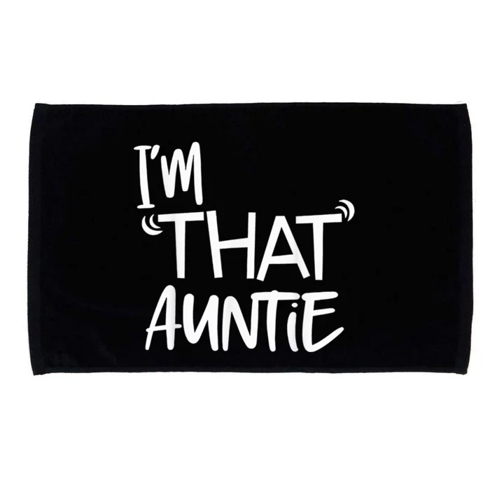 I'm That Auntie Funny Best Aunt Tee Microfiber Hand Towel