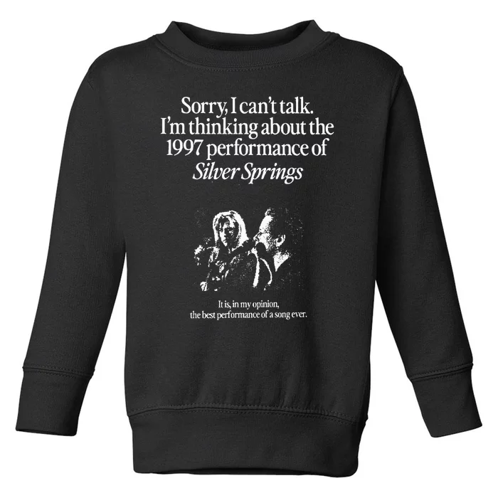 IM Thinking About The 1997 Performance Of Silver Spring Toddler Sweatshirt