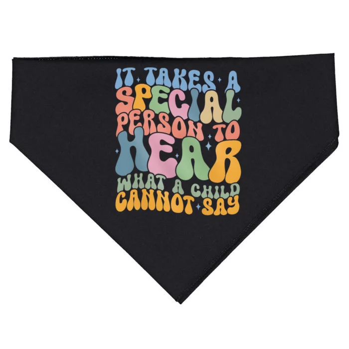 It Takes A Special Person To Hear What A Child Cannot Say USA-Made Doggie Bandana