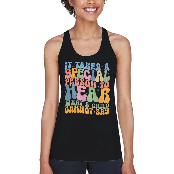 It Takes A Special Person To Hear What A Child Cannot Say Women's Racerback Tank