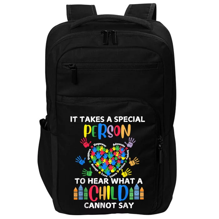 It Takes A Special Person To Hear What A Child Cannot Say Impact Tech Backpack