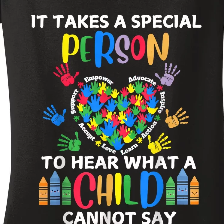 It Takes A Special Person To Hear What A Child Cannot Say Women's V-Neck T-Shirt