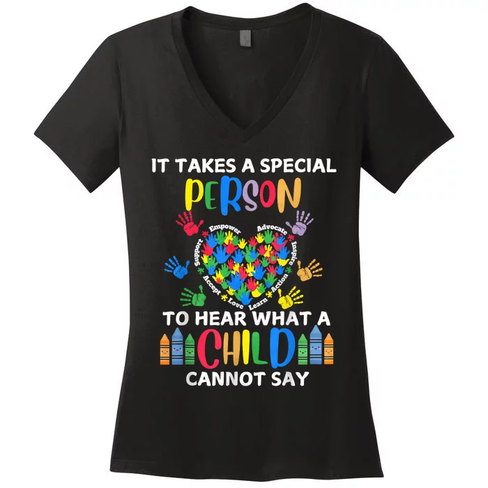 It Takes A Special Person To Hear What A Child Cannot Say Women's V-Neck T-Shirt