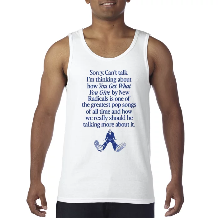 IM Thinking About You Get What You Give By New Radicals Tank Top