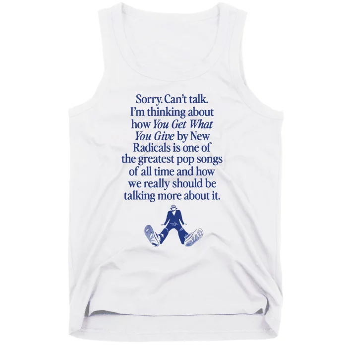 IM Thinking About You Get What You Give By New Radicals Tank Top