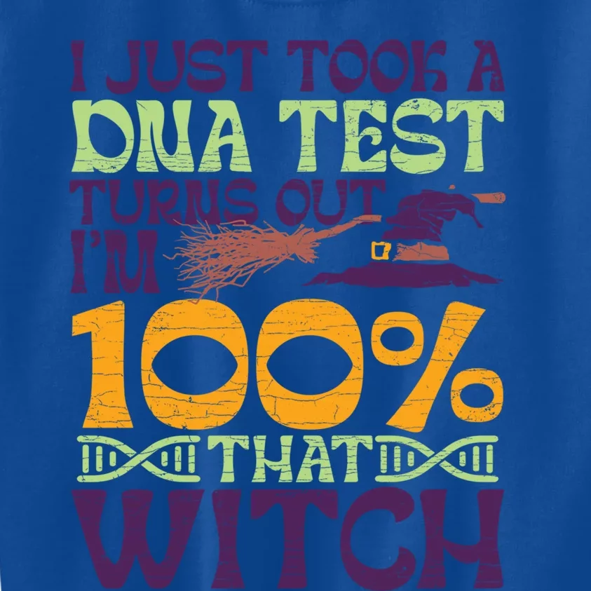 I Took A Dna Test Turns Out Im 100% Percent Witch Halloween Gift Kids Sweatshirt